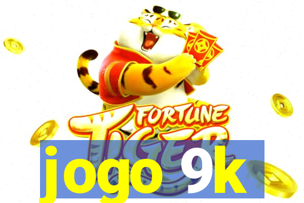 jogo 9k